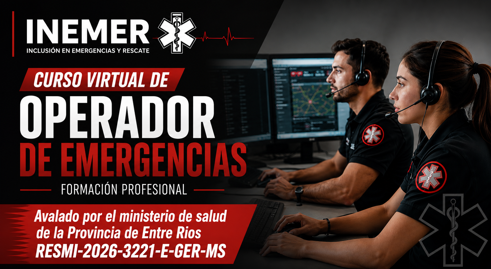 Operador de Emergencias: Formación profesional - Avalada por Ministerio de salud de la provincia de Entre Ríos - RESOL. Resmi-2026-3221-E-ger-MS
